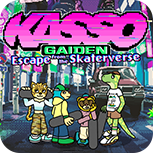 KASSO GAIDEN: Escape from the Skaterverse